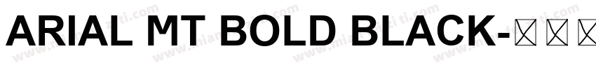 ARIAL MT BOLD BLACK字体转换